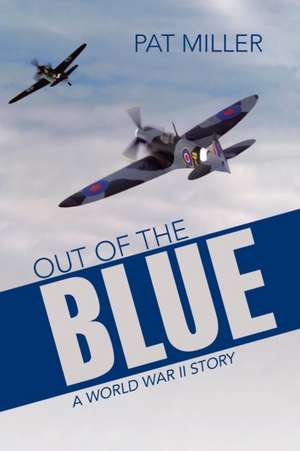 Out of the Blue de Pat Miller