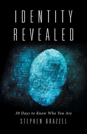 Identity Revealed de Stephen Brazzel