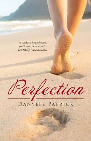 Perfection de Danyele Patrick