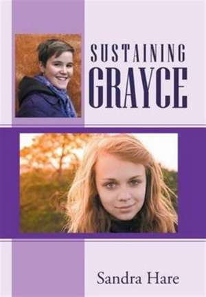 Sustaining Grayce de Sandra Hare