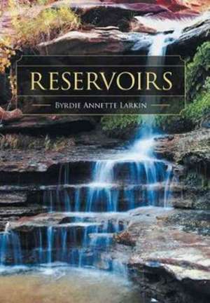 Reservoirs de Byrdie Annette Larkin