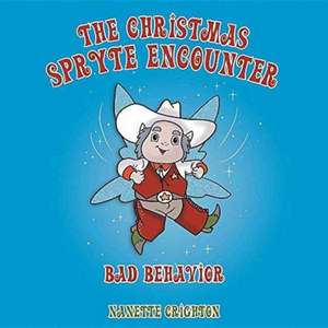 The Christmas Spryte Encounter de Nanette Crighton