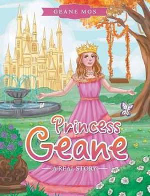 Princess Geane de Geane Mos