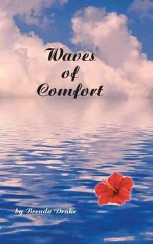 Waves of Comfort de By Brenda Drake