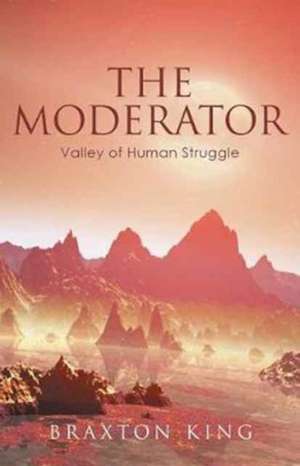 The Moderator de Braxton King