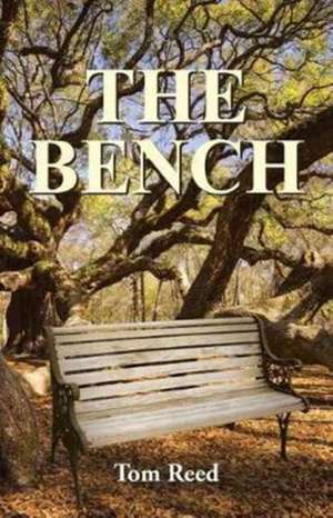 The Bench de Tom Reed