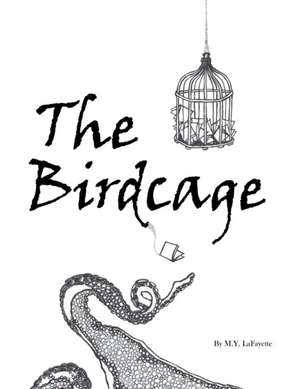 The Birdcage de Lafayette, M. y.