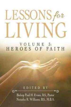 Lessons for Living de B. S. Pastor Bishop Paul H. Evans