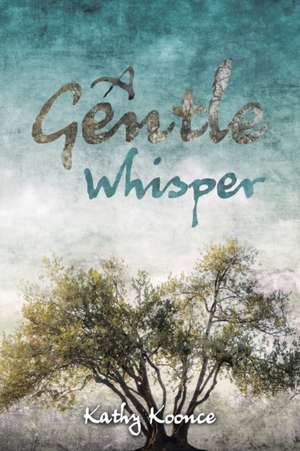 A Gentle Whisper de Kathy Koonce