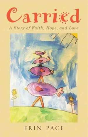 Carried de Erin Pace