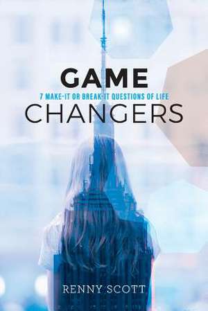 Game Changers de Renny Scott