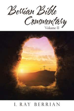 Berrian Bible Commentary de I. Ray Berrian