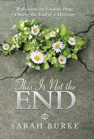 This Is Not the End de Sarah Burke