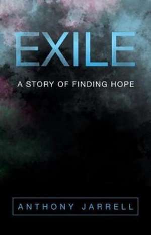 Exile de Anthony Jarrell