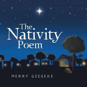 The Nativity Poem de Merry Gieseke