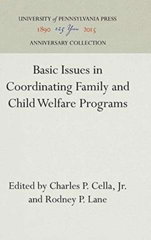 Basic Issues in Coordinating Family and Child Welfare Programs de Charles P. Cell Jr.