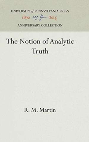 The Notion of Analytic Truth de R. M. Martin