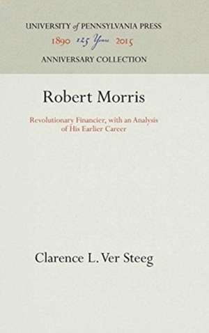 Robert Morris de Clarence L Ver Steeg