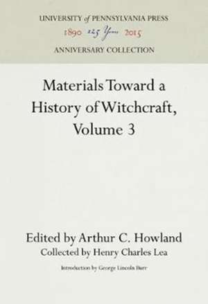 Materials Toward a History of Witchcraft, Volume 3 de Henry Charles Lea