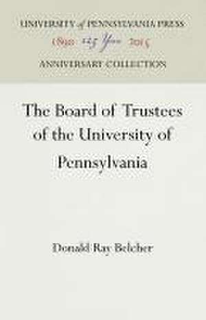 The Board of Trustees of the University of Pennsylvania de Donald Ray Belcher