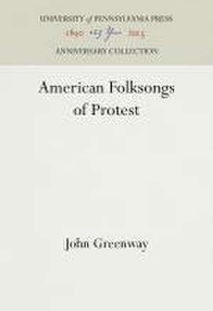 American Folksongs of Protest de John Greenway