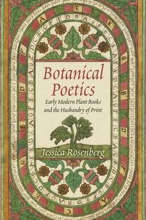 Botanical Poetics de Jessica Rosenberg