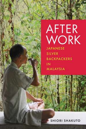 After Work – Japanese Silver Backpackers in Malaysia de Shiori Shakuto