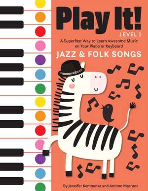 Play It! Jazz and Folk Songs de Jennifer Kemmeter