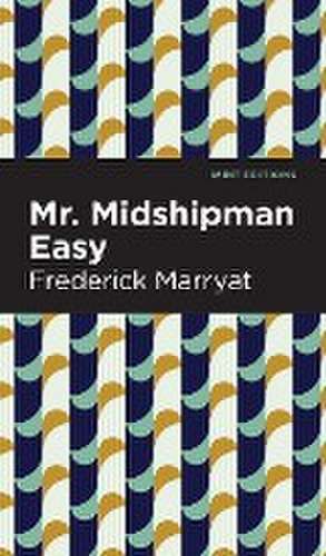 Mr. Midshipman Easy de Frederick Marryat