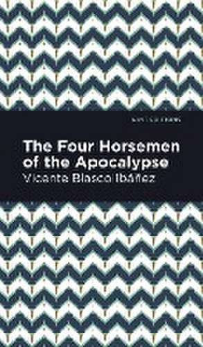 Ibáñez, V: Four Horsemen of the Apocolypse de Vincente Blasco Ibez