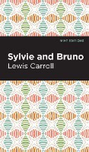 Sylvie and Bruno de Lewis Caroll