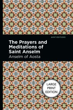 The Prayers and Meditations of St. Anslem de Anselm Of Aosta