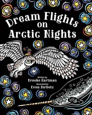 Dream Flights on Arctic Nights de Brooke Hartman