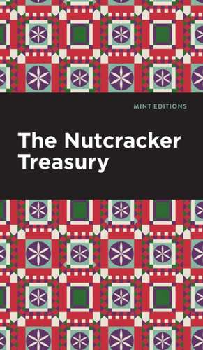 The Nutcracker Treasury de Mint Editions