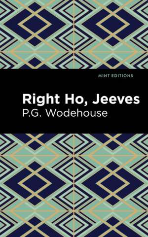 Right Ho, Jeeves de P. G. Wodehouse