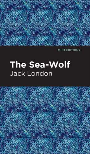The Sea-Wolf de Jack London