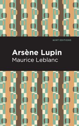 Arsene Lupin de Maurice Leblanc