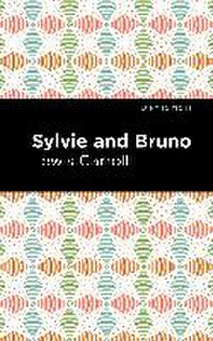 Sylvie and Bruno de Lewis Caroll