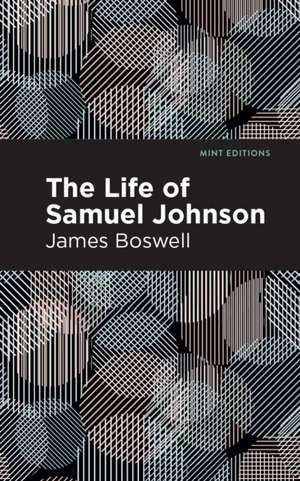 Boswell, J: Life of Samuel Johnson de James Boswell