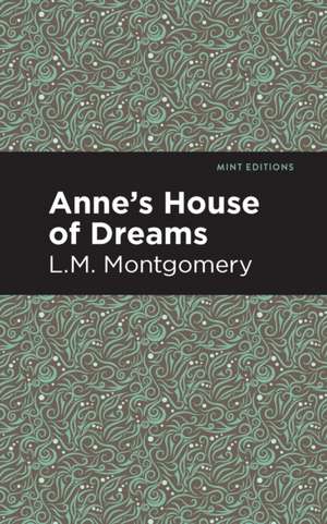 Anne's House of Dreams de Lucy Maud Montgomery