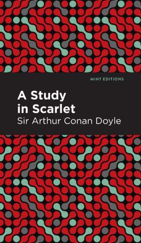 A Study in Scarlet de Arthur Conan Doyle