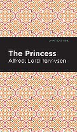 The Princess de Alfred Lord Tennyson