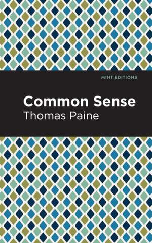 Paine, T: Common Sense de Thomas Paine