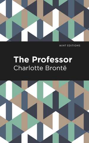 The Professor de Charlotte Brontë