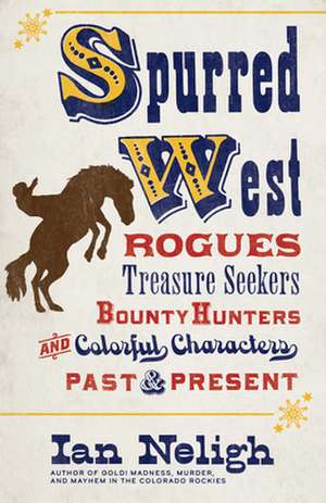 Spurred West de Ian Neligh