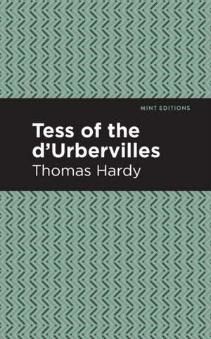 Tess of the d'Urbervilles de Thomas Hardy