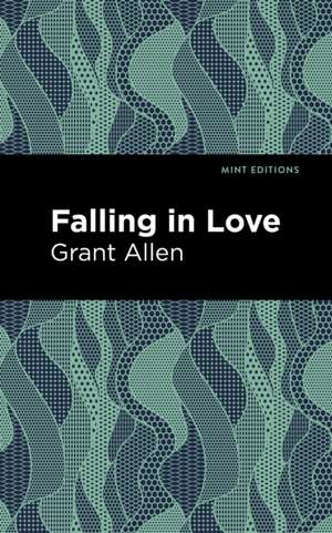 Falling in Love de Grant Allen
