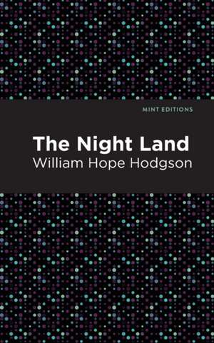 The Nightland de William Hope Hodgson