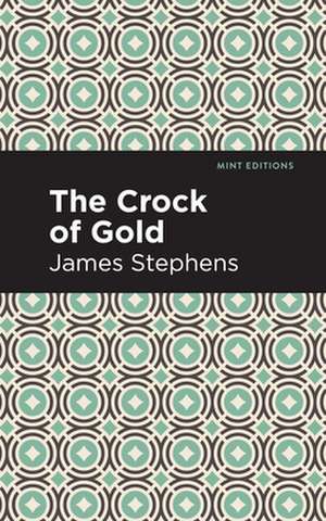 The Crock of Gold de James Stephens