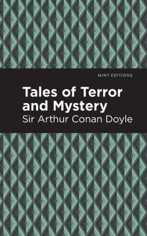 Tales of Terror and Mystery de Arthur ConanSir Doyle